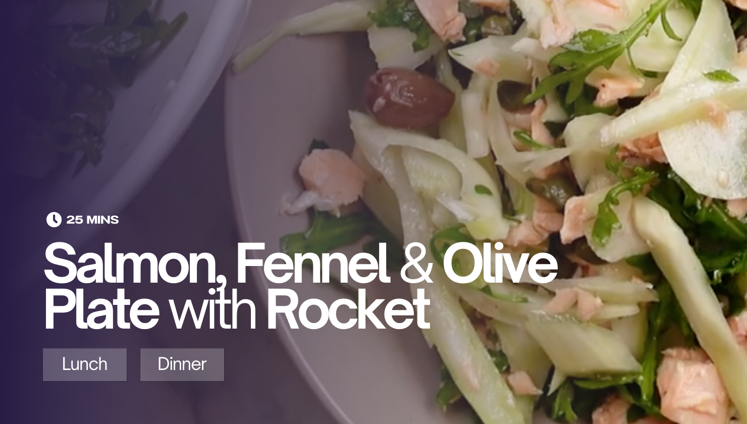 Salmon, Fennel & Olive Plate with Rocket