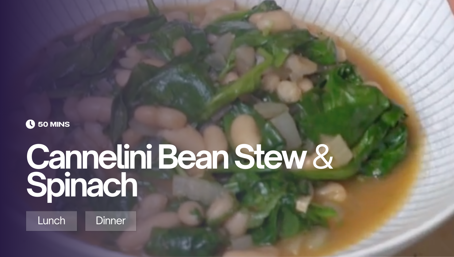 Cannelini Bean Stew & Spinach