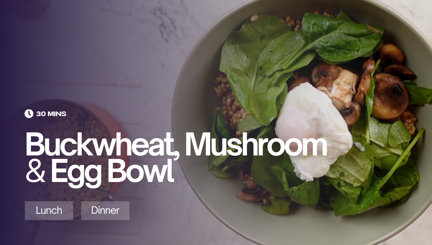 Buckwheat, Mushroom & Egg Bowl