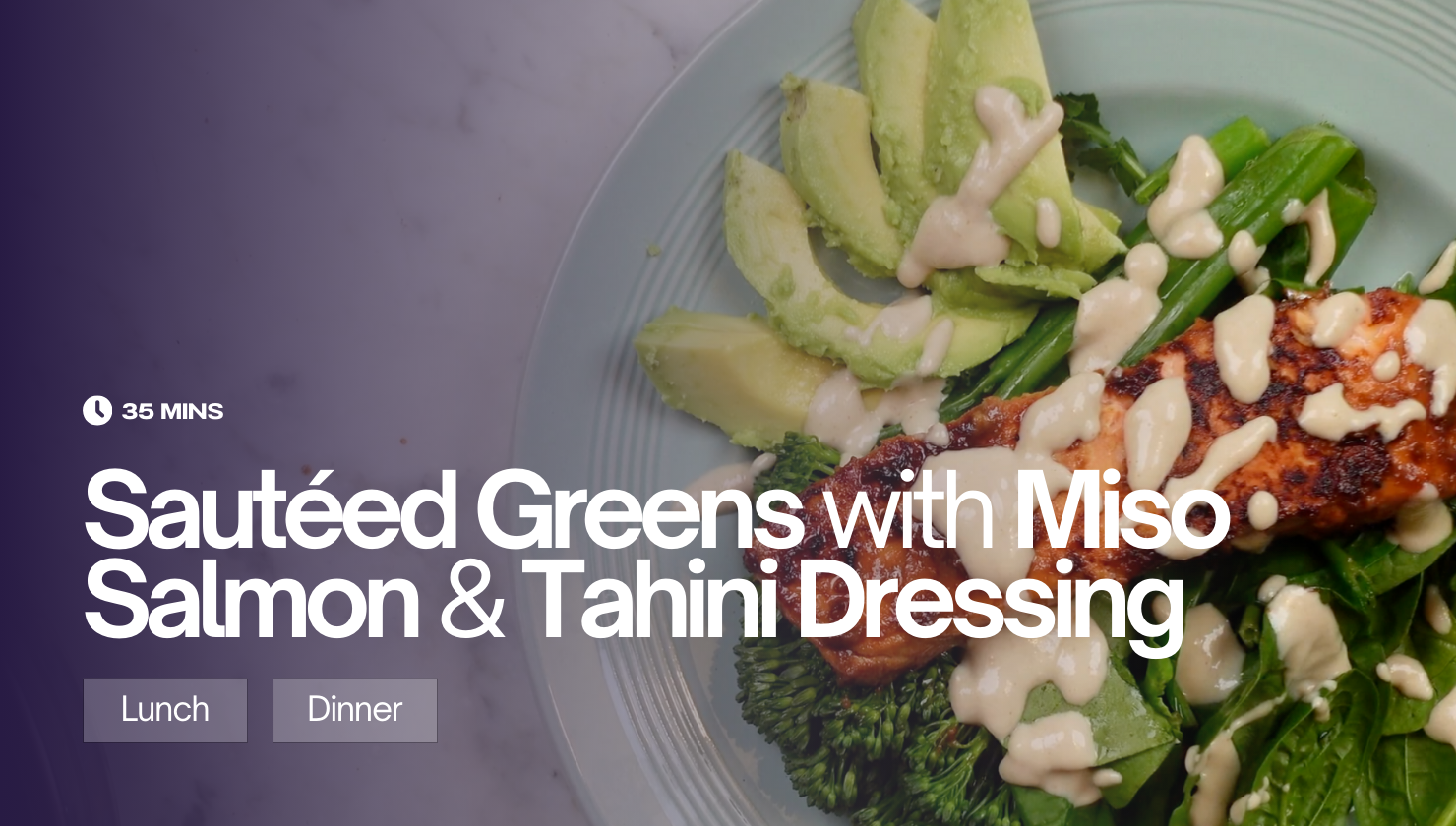 Sautéed Greens with Miso Salmon and Tahini Dressing