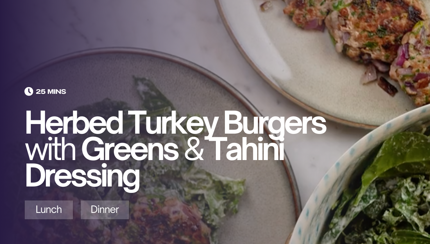 Herbed Turkey Burgers with Greens & Tahini Dressing